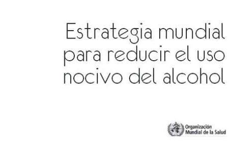 Estrategia mundial para reducir el uso nocivo del alcohol